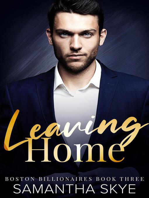 Title details for Leaving Home by Samantha Skye - Available